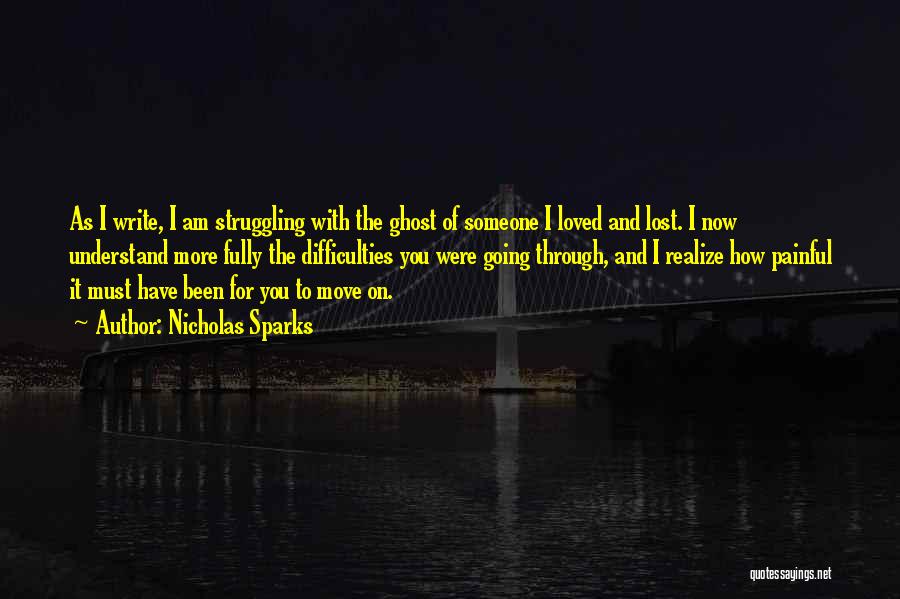 Someone You Lost Quotes By Nicholas Sparks