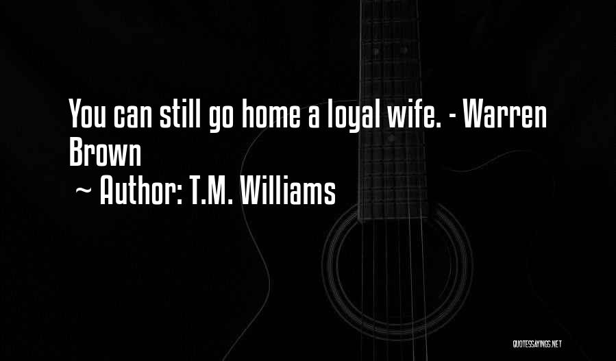 Someone You Love Cheating On You Quotes By T.M. Williams