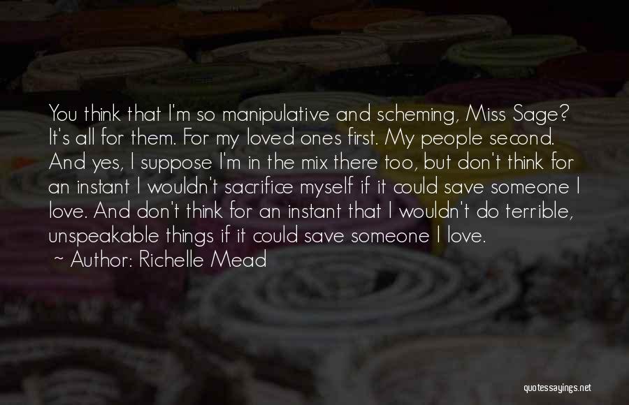 Someone You Love That You Miss Quotes By Richelle Mead