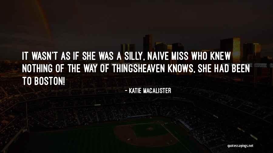 Someone You Miss In Heaven Quotes By Katie MacAlister