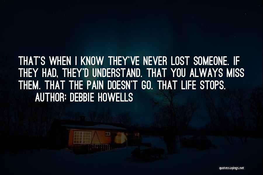 Someone You Miss Quotes By Debbie Howells