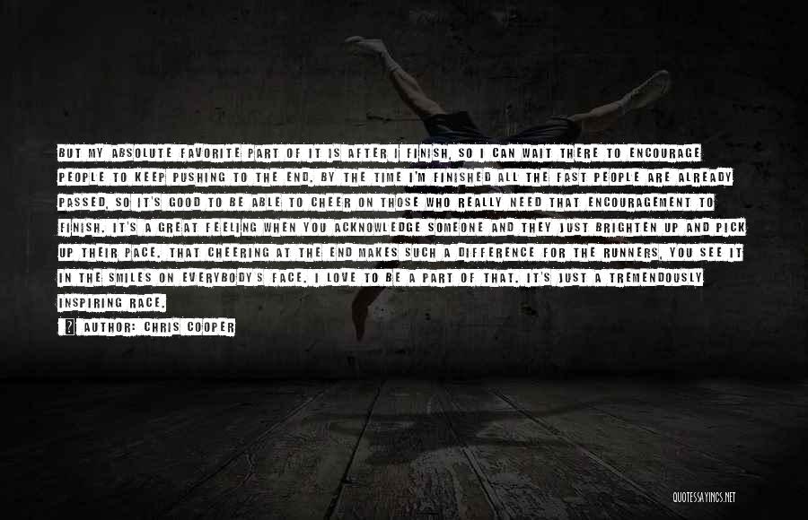 Someone You Need Quotes By Chris Cooper Someone You Need Quotes By Chris Cooper
