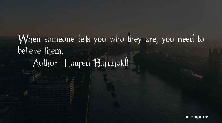Someone You Need Quotes By Lauren Barnholdt