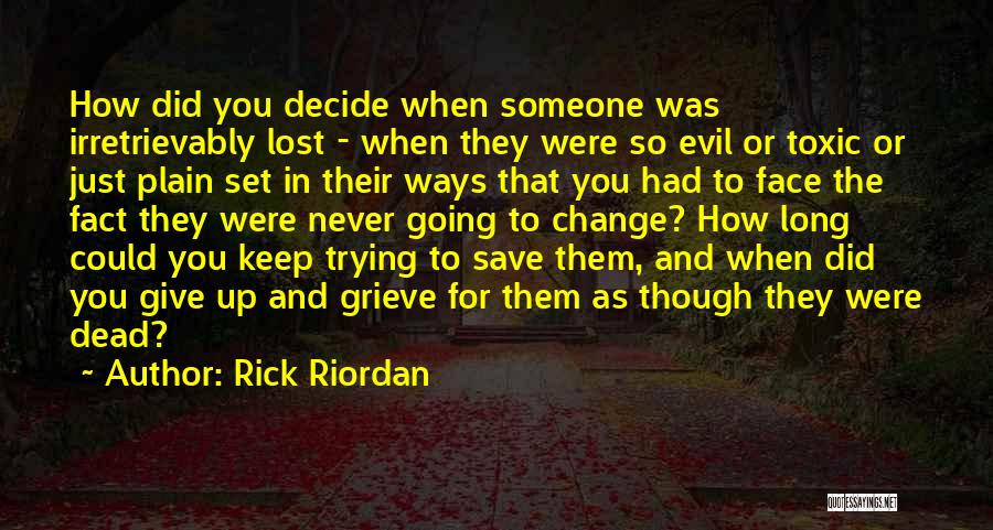 Someone You Never Had Quotes By Rick Riordan