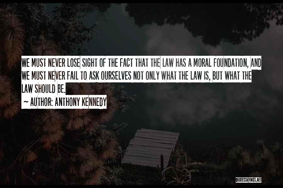 Someone You Never Want To Lose Quotes By Anthony Kennedy