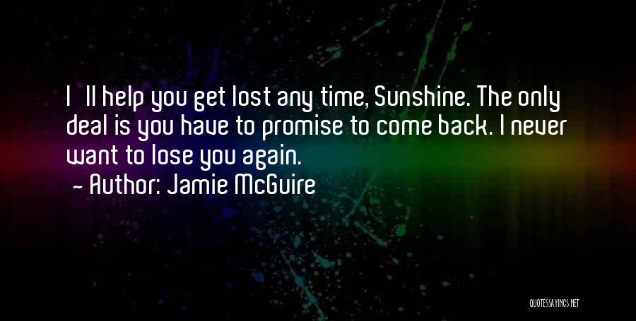 Someone You Never Want To Lose Quotes By Jamie McGuire
