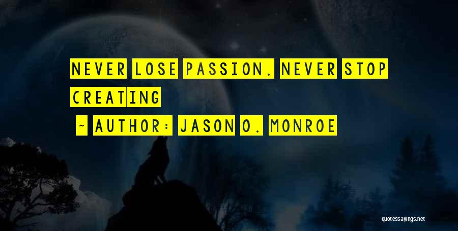 Someone You Never Want To Lose Quotes By Jason O. Monroe