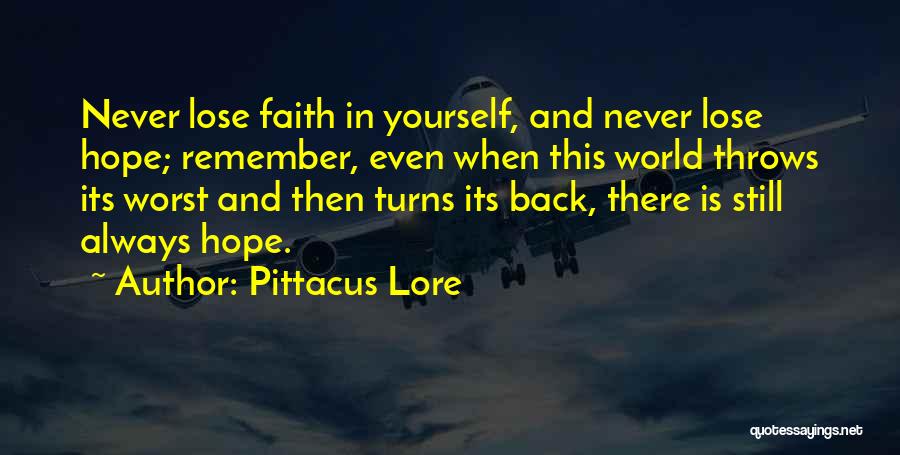 Someone You Never Want To Lose Quotes By Pittacus Lore