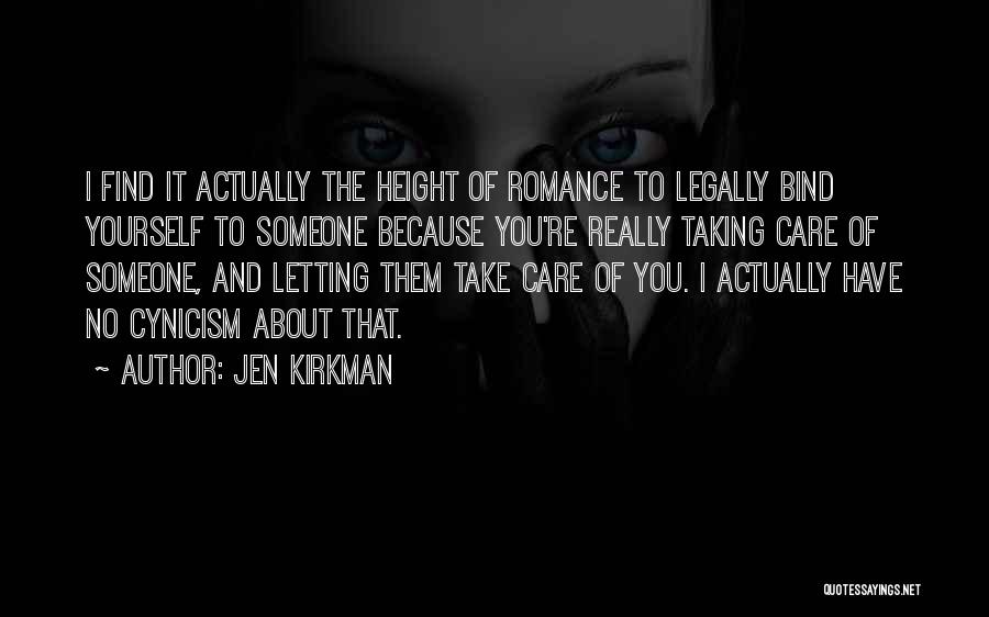 Someone You Really Care About Quotes By Jen Kirkman