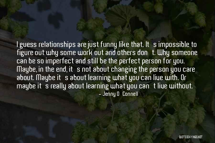 Someone You Really Care About Quotes By Jenny O'Connell Someone You Really Care About Quotes By Jenny O'Connell