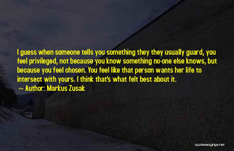 Someone You Think About Quotes By Markus Zusak