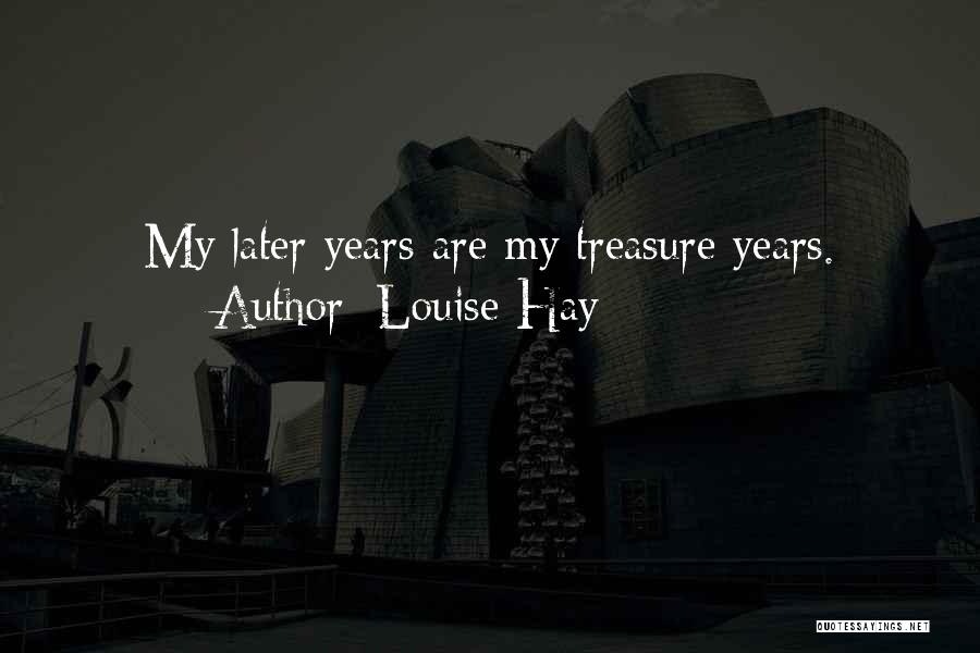 Someone You Treasure Quotes By Louise Hay