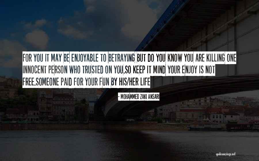 Someone You Trusted Quotes By Mohammed Zaki Ansari Someone You Trusted Quotes By Mohammed Zaki Ansari