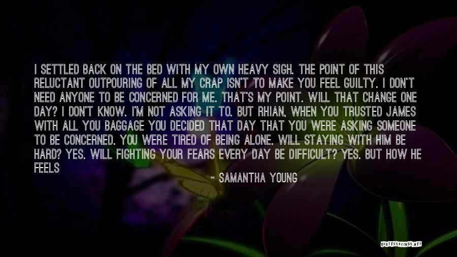 Someone You Trusted Quotes By Samantha Young Someone You Trusted Quotes By Samantha Young