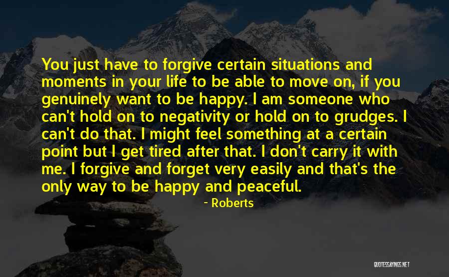 Someone You Want To Forget Quotes By Roberts Someone You Want To Forget Quotes By Roberts