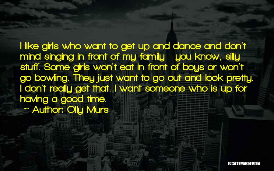 Someone You Want To Get To Know Quotes By Olly Murs
