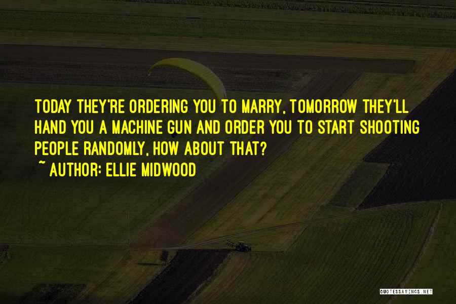 Someone You Want To Marry Quotes By Ellie Midwood