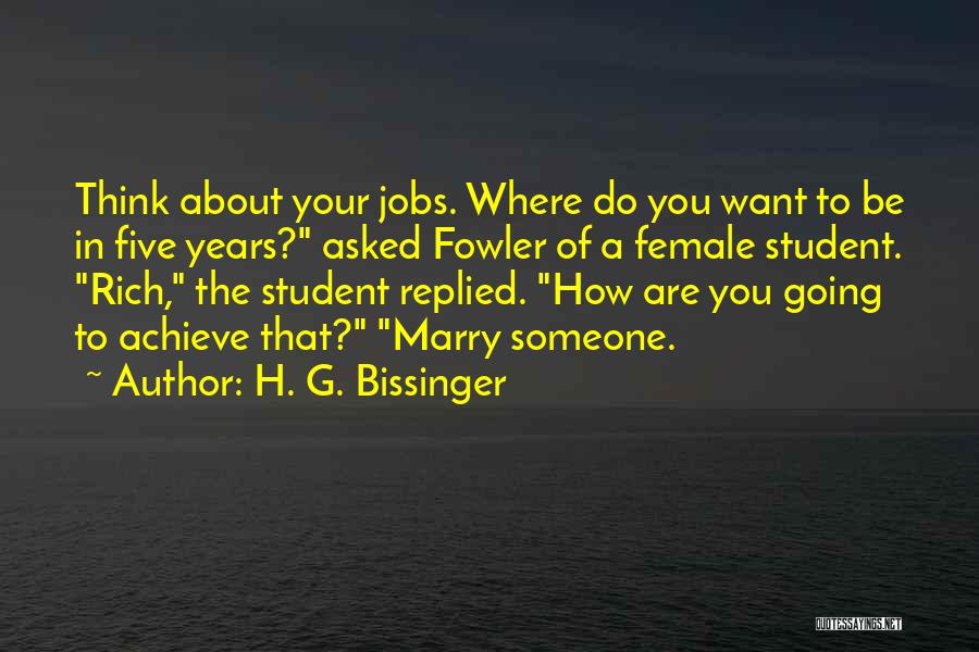 Someone You Want To Marry Quotes By H. G. Bissinger