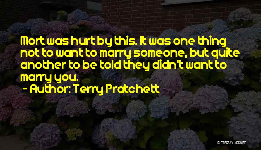 Someone You Want To Marry Quotes By Terry Pratchett