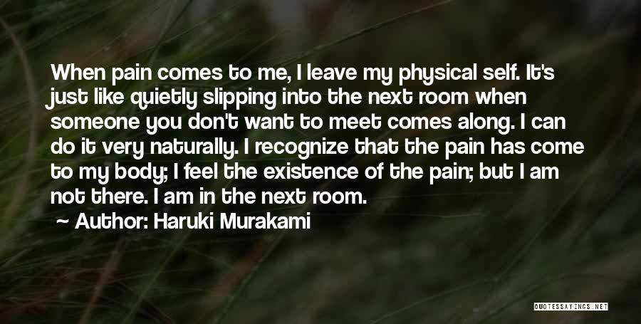 Someone You Want To Meet Quotes By Haruki Murakami