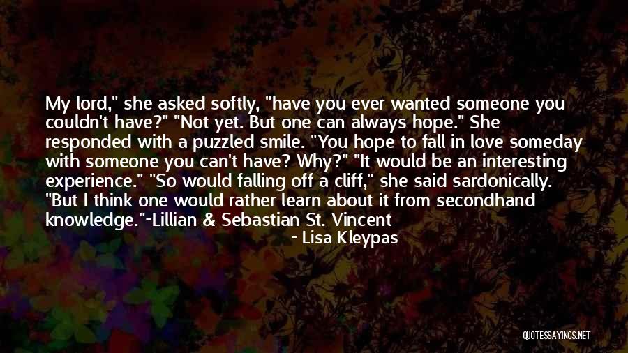 Someone You'll Always Love Quotes By Lisa Kleypas Someone You'll Always Love Quotes By Lisa Kleypas