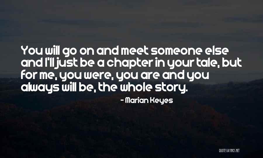 Someone You'll Always Love Quotes By Marian Keyes Someone You'll Always Love Quotes By Marian Keyes