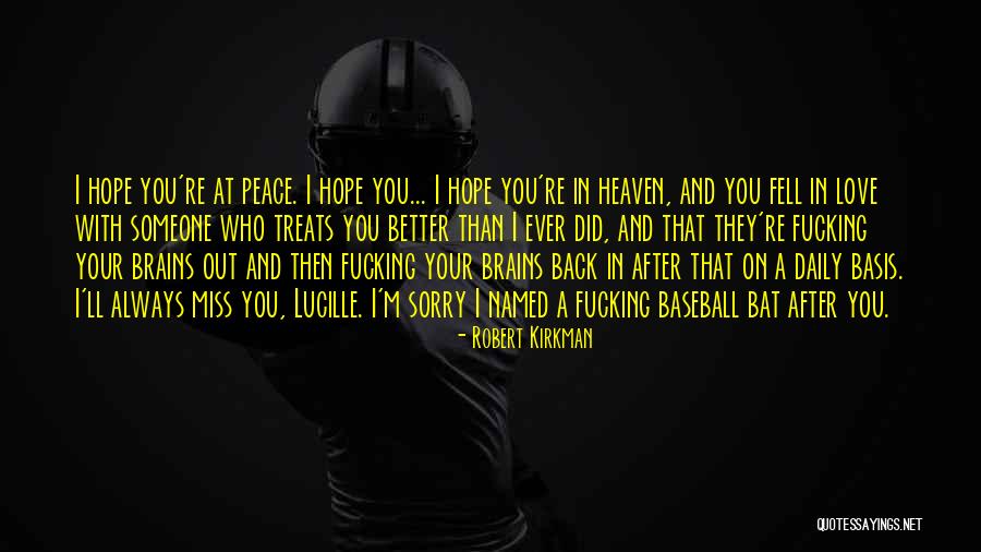 Someone You'll Always Love Quotes By Robert Kirkman Someone You'll Always Love Quotes By Robert Kirkman