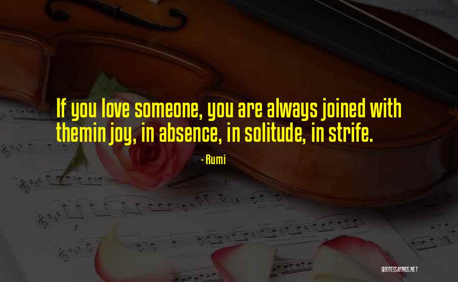 Someone You'll Always Love Quotes By Rumi Someone You'll Always Love Quotes By Rumi