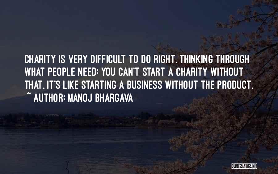 Someone Your Starting To Like Quotes By Manoj Bhargava