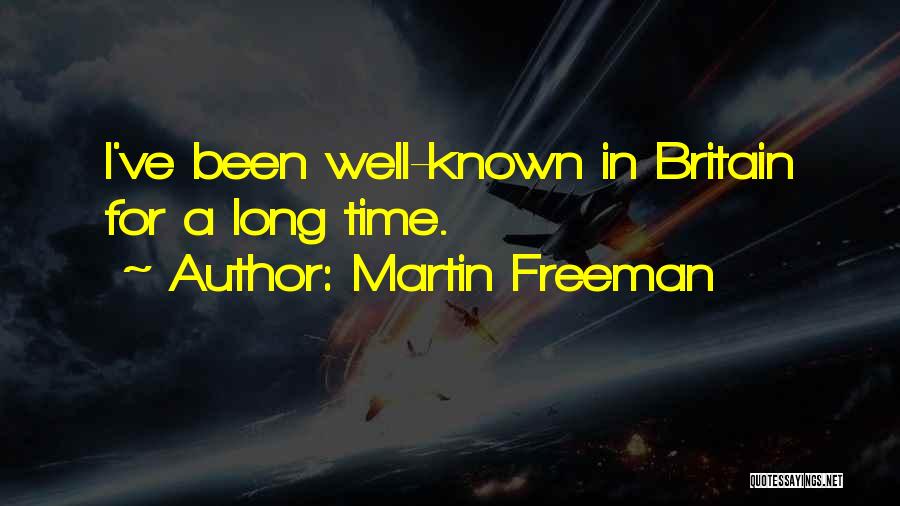 Someone You've Known For A Long Time Quotes By Martin Freeman