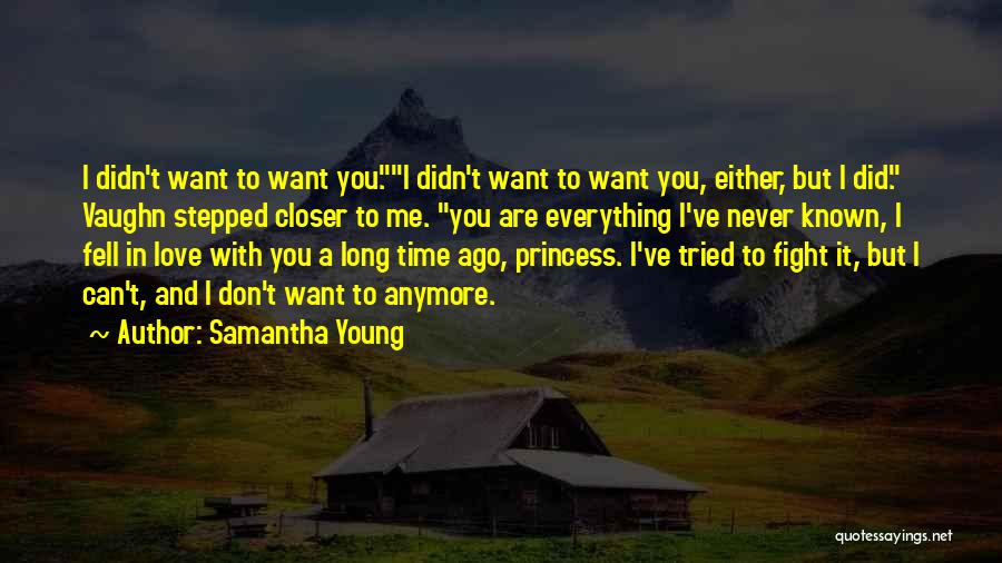 Someone You've Known For A Long Time Quotes By Samantha Young