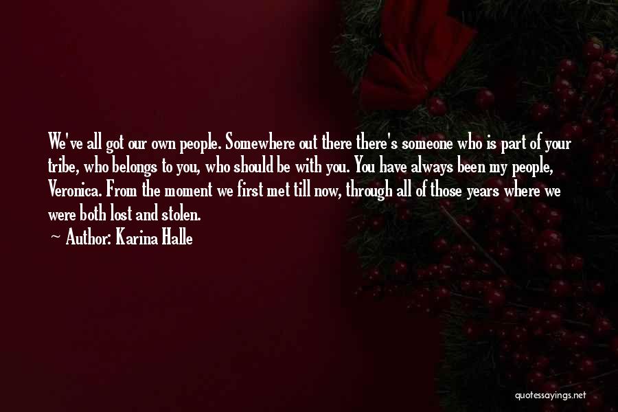 Someone You've Lost Quotes By Karina Halle