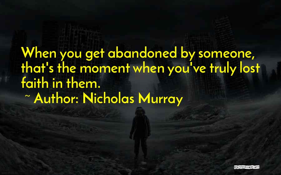 Someone You've Lost Quotes By Nicholas Murray