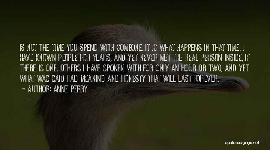 Someone You've Never Met Quotes By Anne Perry