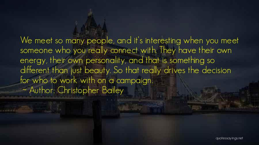 Someone's Beauty Quotes By Christopher Bailey