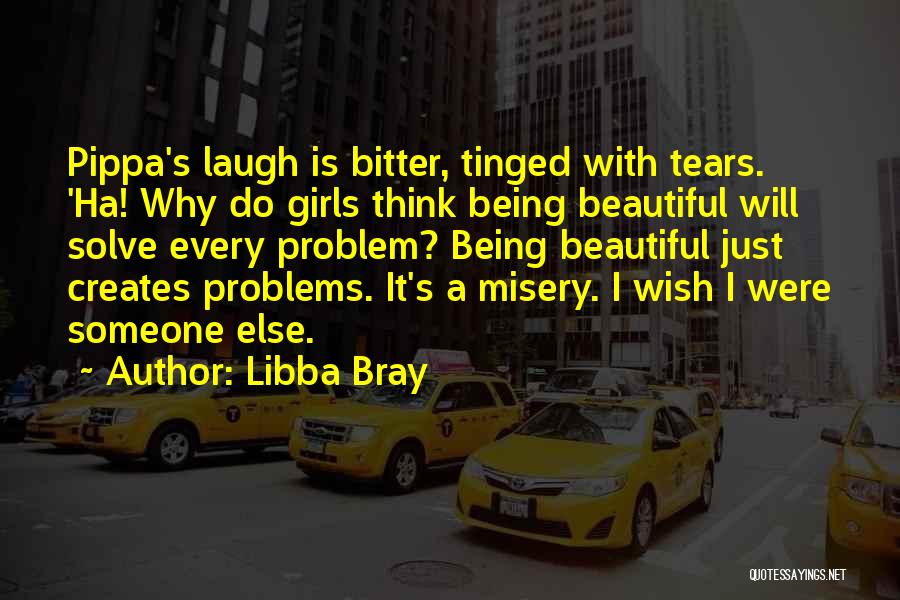 Someone's Beauty Quotes By Libba Bray