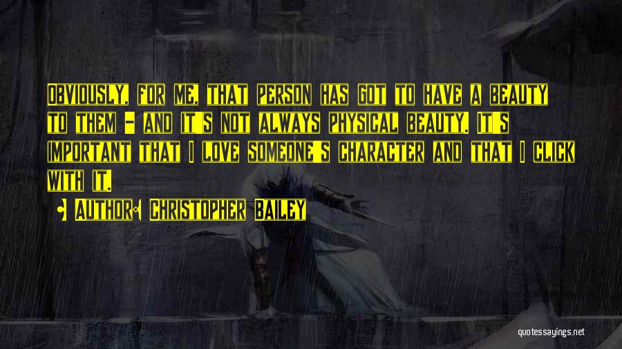 Someone's Character Quotes By Christopher Bailey