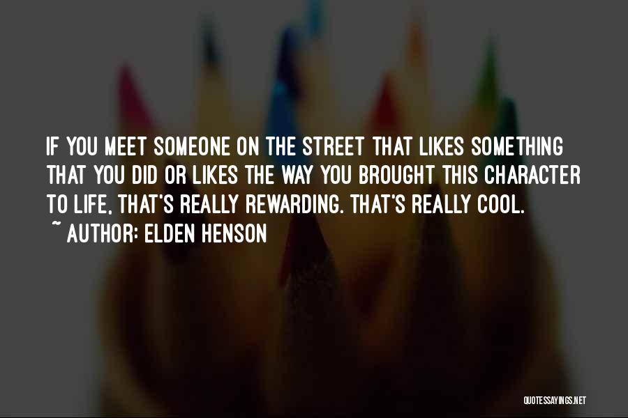 Someone's Character Quotes By Elden Henson