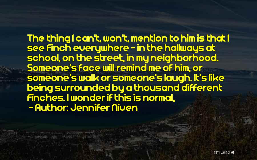 Someone's Laugh Quotes By Jennifer Niven