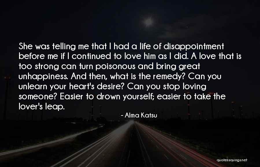 Someone's Pain Quotes By Alma Katsu Someone's Pain Quotes By Alma Katsu