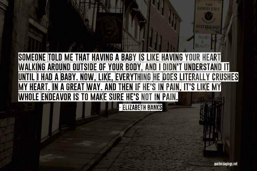 Someone's Pain Quotes By Elizabeth Banks Someone's Pain Quotes By Elizabeth Banks