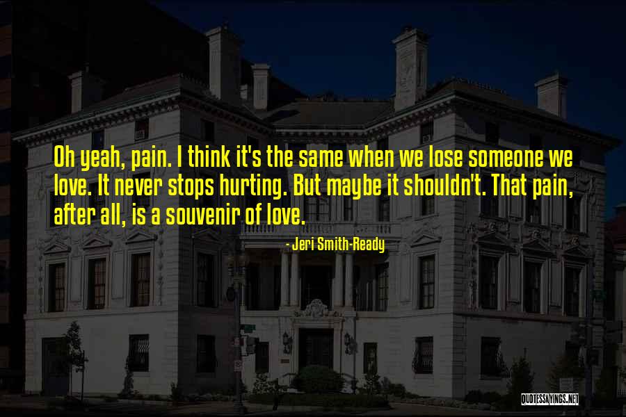 Someone's Pain Quotes By Jeri Smith-Ready Someone's Pain Quotes By Jeri Smith-Ready