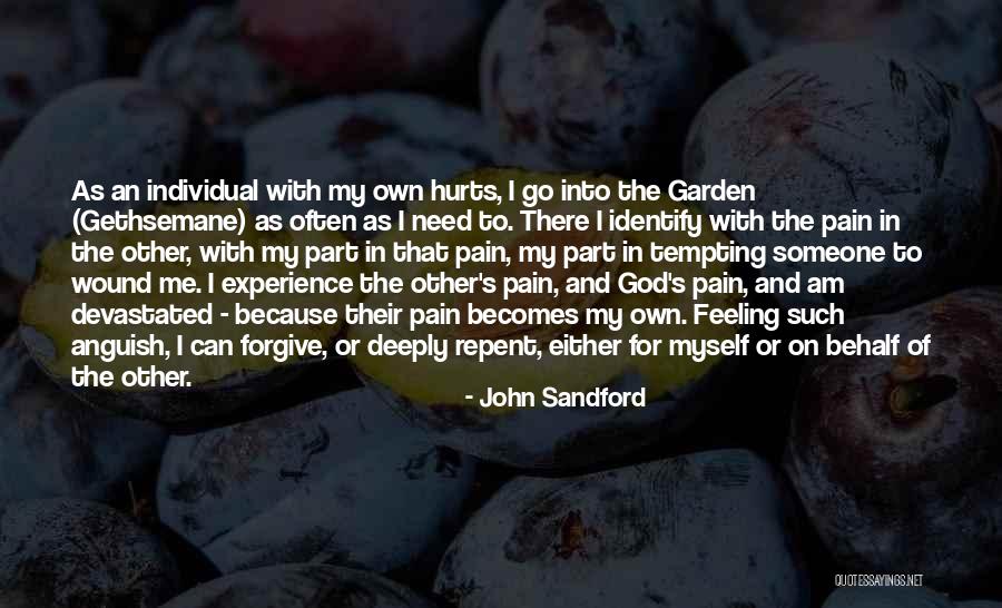 Someone's Pain Quotes By John Sandford Someone's Pain Quotes By John Sandford