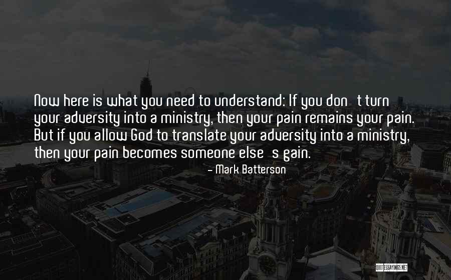 Someone's Pain Quotes By Mark Batterson Someone's Pain Quotes By Mark Batterson
