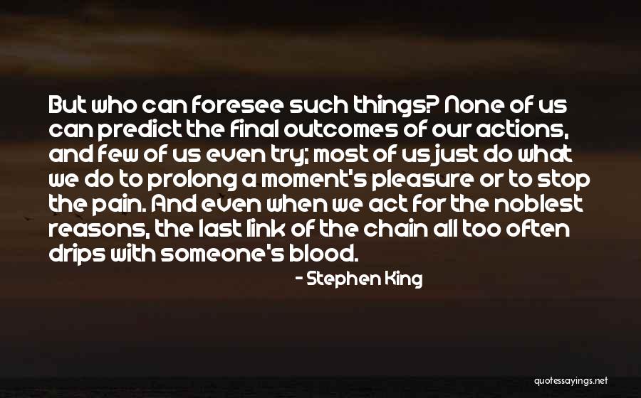 Someone's Pain Quotes By Stephen King Someone's Pain Quotes By Stephen King