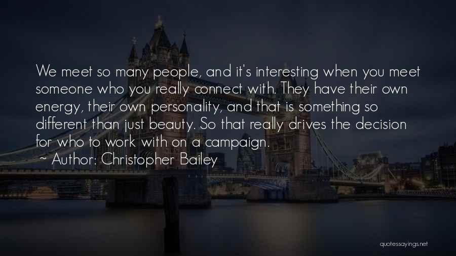 Someone's Personality Quotes By Christopher Bailey