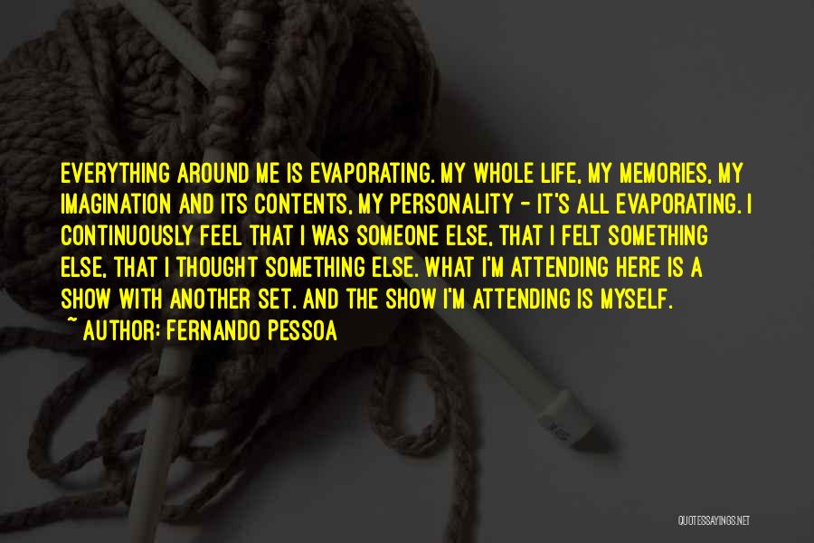 Someone's Personality Quotes By Fernando Pessoa