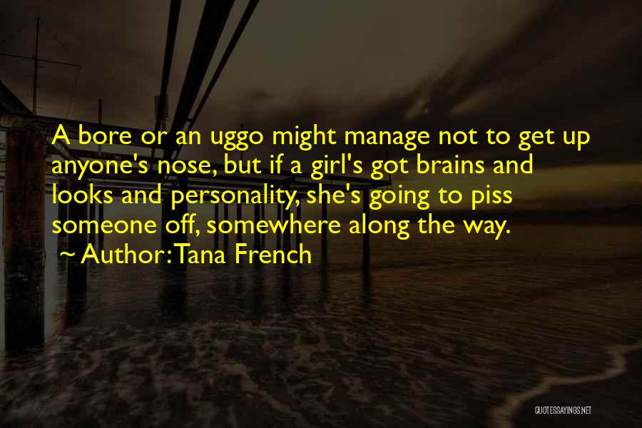 Someone's Personality Quotes By Tana French