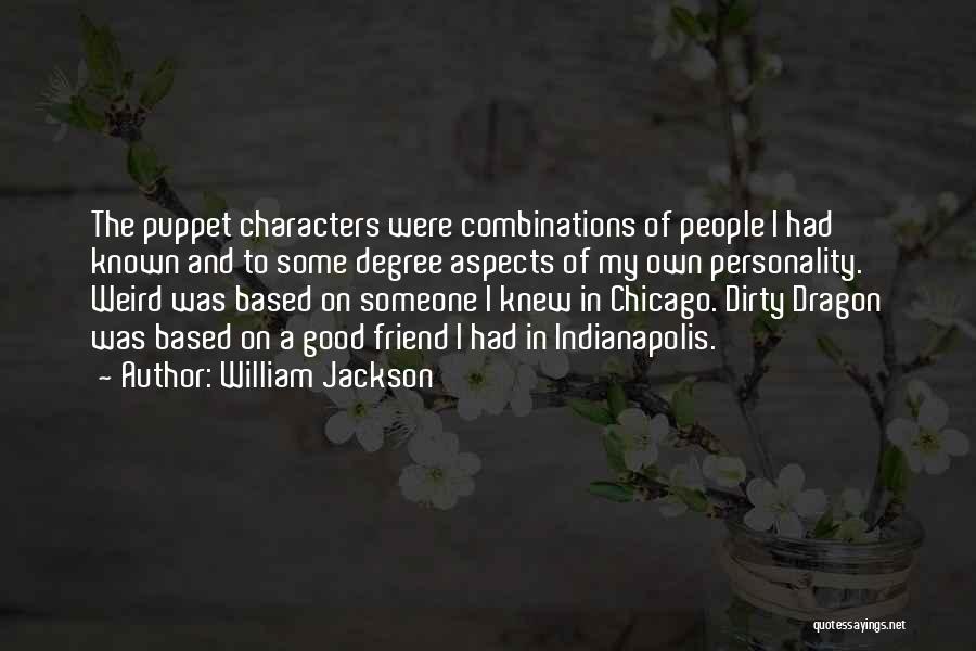 Someone's Personality Quotes By William Jackson