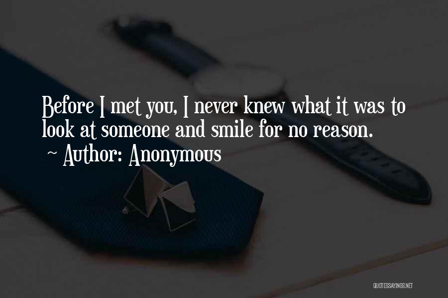 Someone's Reason To Smile Quotes By Anonymous